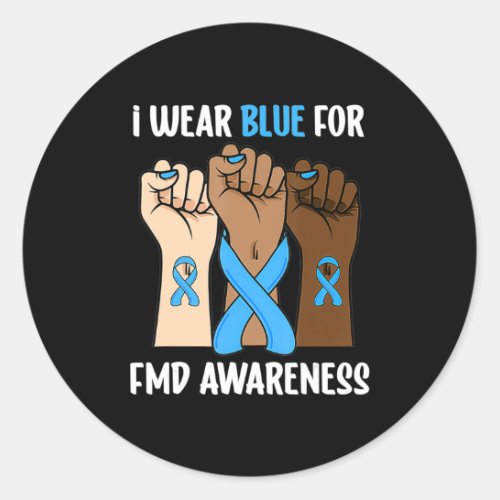 I wear blue for Fibromuscular Dysplasia awareness Classic Round Sticker