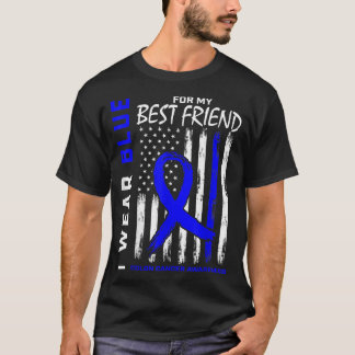I Wear Blue For My Best Friend Colon Cancer Awaren T-Shirt