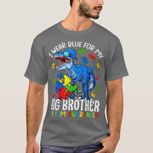 I Wear Blue For My Big Brother Autism Awareness  1 T_Shirt