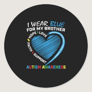 I Wear Blue For My Brother Autism Awareness Classic Round Sticker