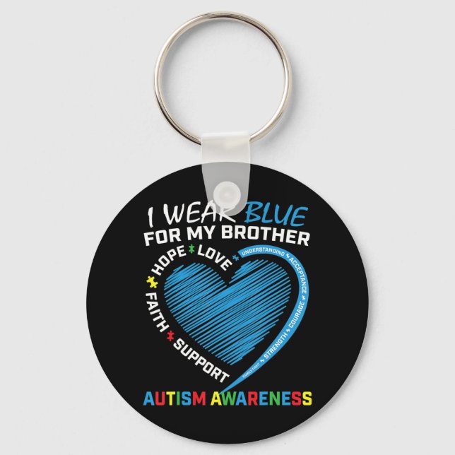I wear blue for my brother autism awareness produc keychain (Front)