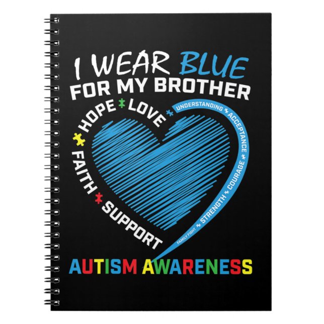 I wear blue for my brother autism awareness produc notebook (Front)