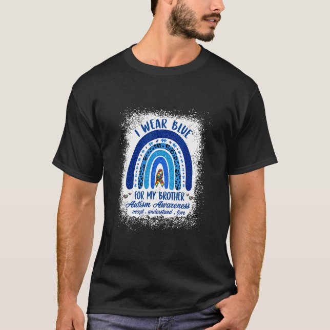 I Wear Blue For My Brother  Autism Awareness T-Shirt (Front)