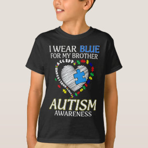 I Wear Blue For My Brother Autism Awareness Unders T-Shirt