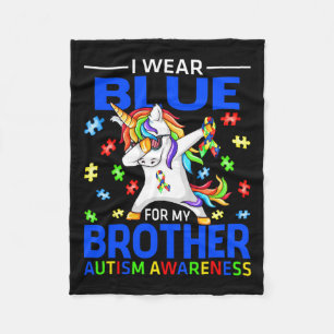 I Wear Blue For My Brother Autism Awareness Unicor Fleece Blanket