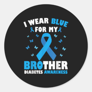 I Wear Blue For My Brother Diabetes Awareness T1d  Classic Round Sticker