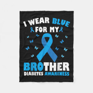I Wear Blue For My Brother Diabetes Awareness T1d Fleece Blanket