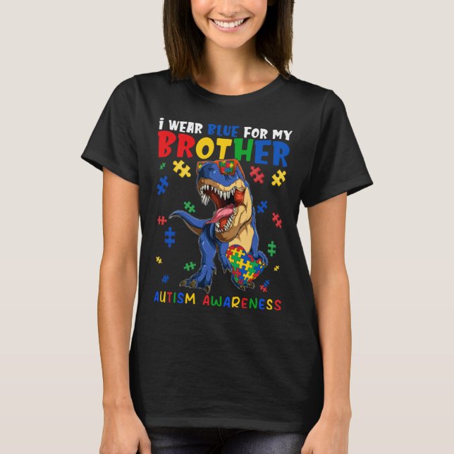 I Wear Blue For My Brother Family Matching Autism  T-Shirt (Front)