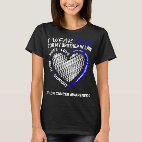 I Wear Blue For My Brother In Law Colon Cancer Awa T_Shirt