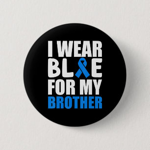 I Wear Blue For My Brother shirt Autism Awareness Button
