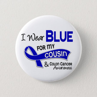 I Wear Blue For My Cousin 42 Colon Cancer Button