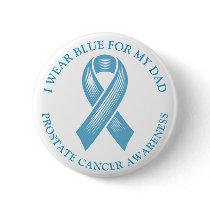 I Wear Blue for my Dad | Prostate Cancer Ribbon Button