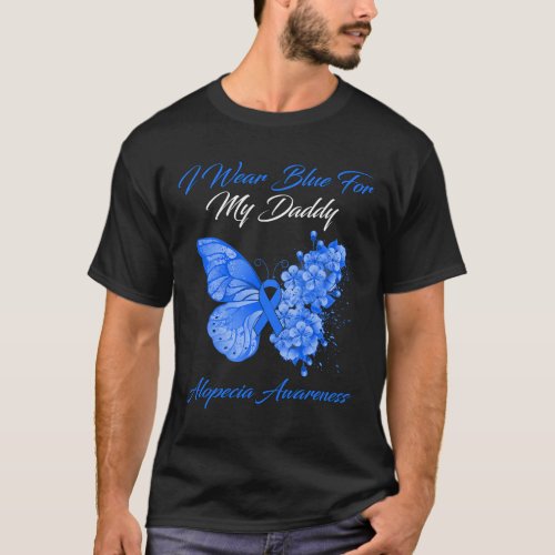 I Wear Blue For My Daddy Alopecia Awareness  T_Shirt