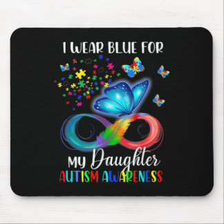 I Wear Blue For My Daughter Autism Awareness Mom D Mouse Pad