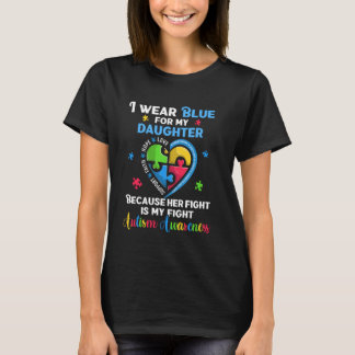 I Wear Blue For My Daughter Autism Shirt, Fun Auti T-Shirt