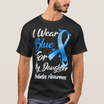 I Wear Blue For My Daughter Diabetes Awareness Rib T-Shirt