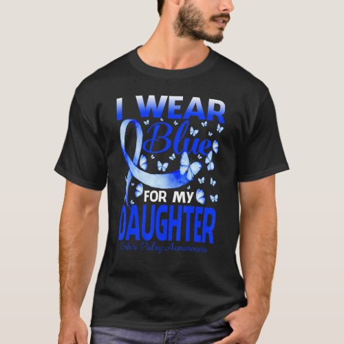 I Wear Blue For My Daughter Erbs Palsy Awareness T_Shirt