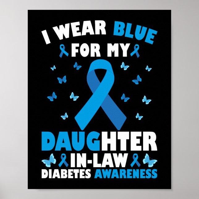 I Wear Blue For My Daughter-In-Law Type 1 Diabetes Poster (Front)