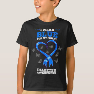 I Wear Blue For My Friend Diabetes Awareness T-Shirt