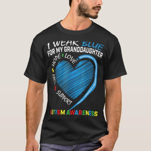 I Wear Blue For My Granddaughter Autism Awareness  T_Shirt