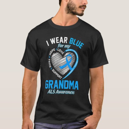 I Wear Blue For My Grandma Als Awareness Month Blu T_Shirt