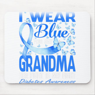 I Wear Blue For My Grandma Diabetes Awareness Mouse Pad