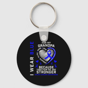 I Wear Blue For My Grandpa Colon Cancer Awareness Keychain