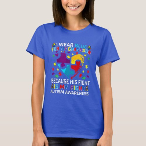 I wear Blue for my Grandson Autism aware T_Shirt