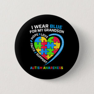 I Wear Blue For My Grandson Autism Awareness Button