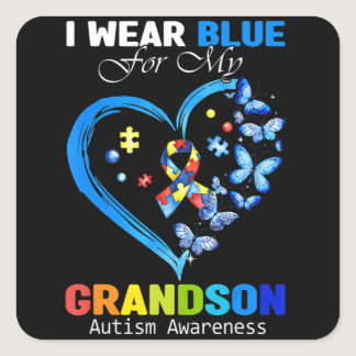 I Wear Blue For My Grandson Autism Awareness Heart Square Sticker