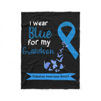 I Wear Blue For My Grandson Diabetes Awareness Mon Fleece Blanket