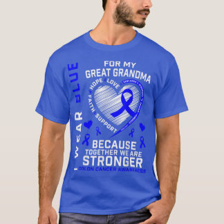 I Wear Blue For My Great Grandma Colon Cancer Awar T-Shirt