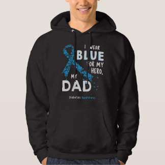 I Wear Blue For My Hero My Dad Diabetes Awareness Hoodie