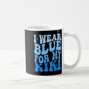 I Wear Blue For My Kiki Blue Ribbon Diabetes Aware Coffee Mug