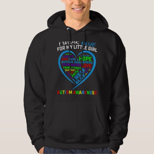 I Wear Blue For My Little Girl Daughter Autism Awa Hoodie
