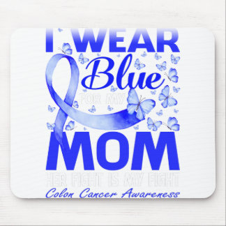 I Wear Blue For My Mom Colon Cancer Awareness Mouse Pad