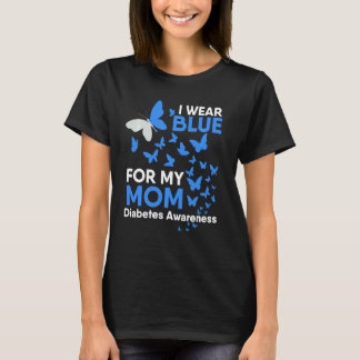 I Wear Blue for My Mom Diabetes Awareness Butterfl T-Shirt