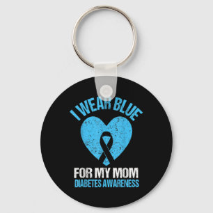 I Wear Blue For My Mom Diabetes Awareness Kids Tod Keychain