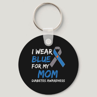 I Wear Blue For My Mom Diabetes Awareness Ribbon 2 Keychain