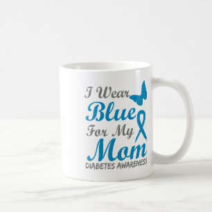 I Wear Blue For My Mom Diabetes Awareness Ribbon Coffee Mug