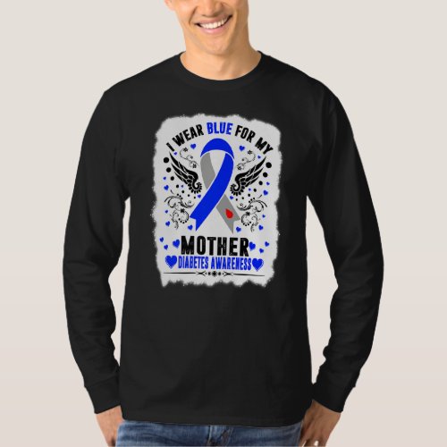 I Wear Blue For My Mother Diabetes Awareness Month T_Shirt
