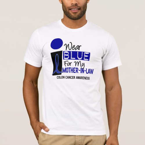 I Wear Blue For My Mother_In_Law 9 COLON CANCER T_Shirt