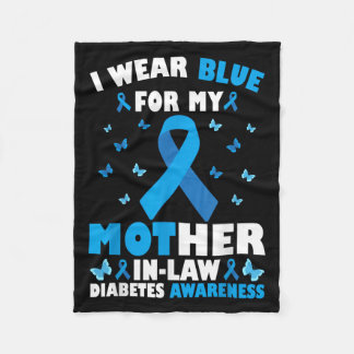 I Wear Blue For My Mother-in-law Type 1 Diabetes A Fleece Blanket