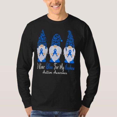 I Wear Blue For My Nephew Autism Awareness Month 1 T_Shirt