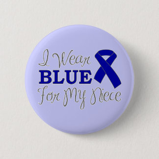 I Wear Blue For My Niece (Blue Awareness Ribbon) Pinback Button