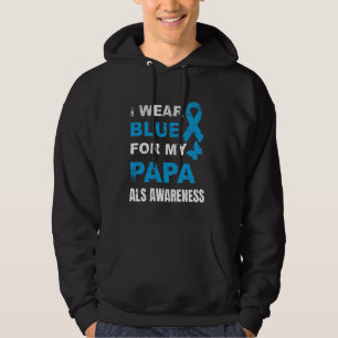 I WEAR BLUE FOR MY PAPA ALS AWARENESS HOODIE