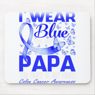 I Wear Blue For My Papa Colon Cancer Awareness Mouse Pad