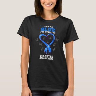 I Wear Blue For My Sister Diabetes Awareness T-Shirt