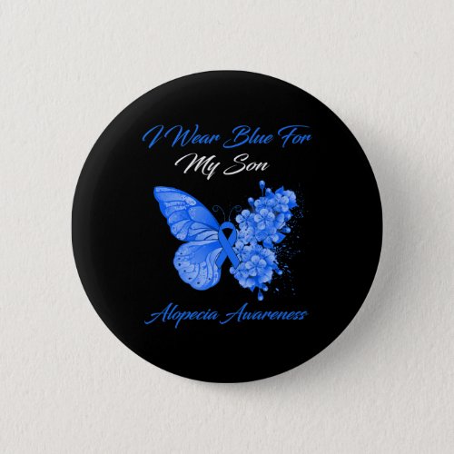 I Wear Blue For My Son Alopecia Awareness  Button