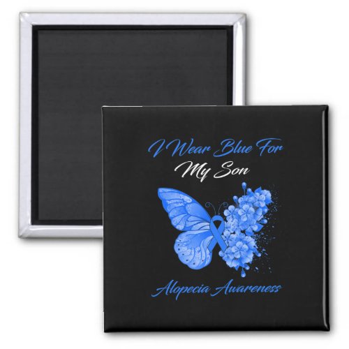 I Wear Blue For My Son Alopecia Awareness  Magnet